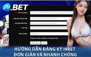 Các thao tác đăng ký i9bet